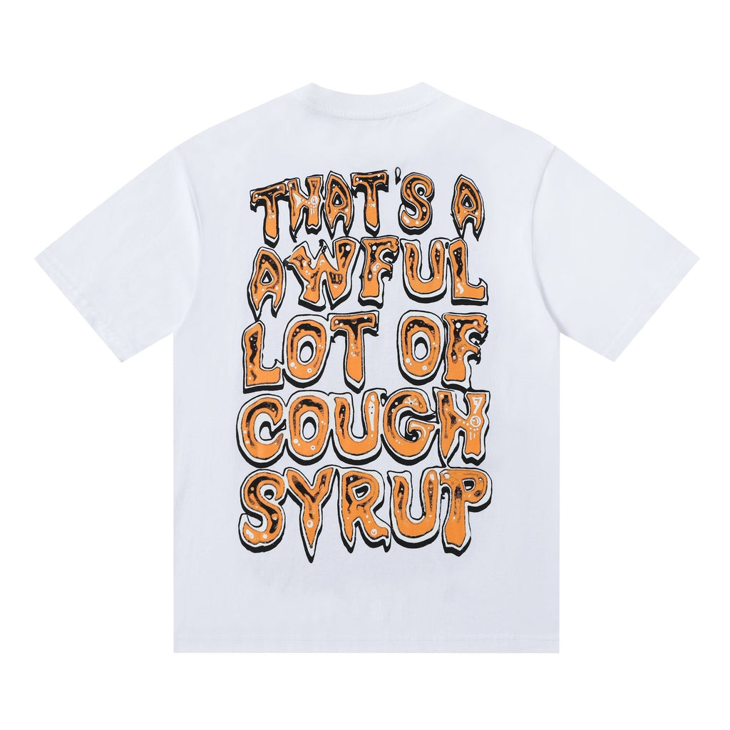 THAT'S A AWFUL LOT OF COUGH SYRUP Front & Back Graphic T-Shirt